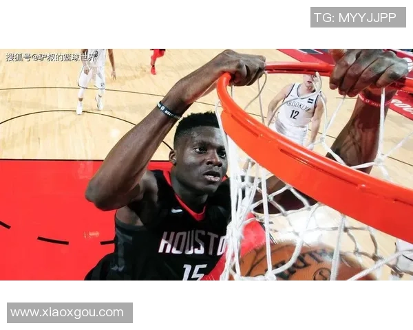 克林特卡佩拉：从边缘球员到NBA明星的蜕变之路